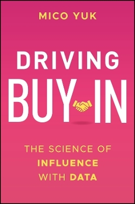 Driving Buy-In - Mico Yuk