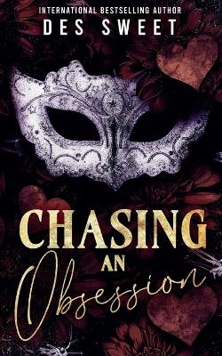 Chasing An Obsession - Des Sweet