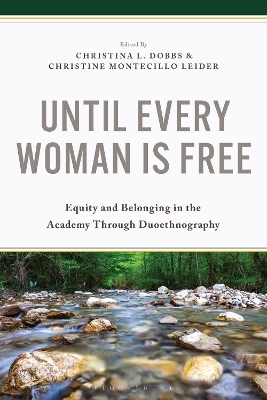 Until Every Woman Is Free - 