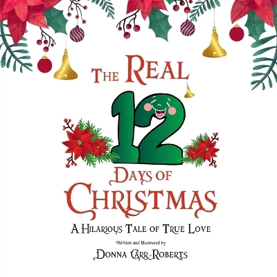 The REAL 12 Days of Christmas - Donna Carr Roberts