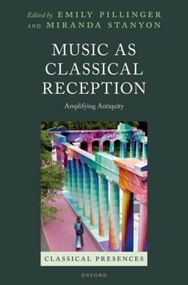 Music as Classical Reception - 