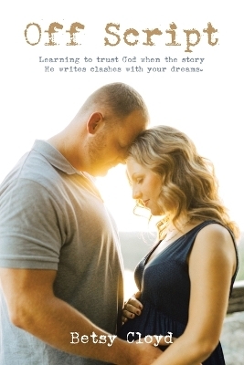 Off Script - Betsy Cloyd