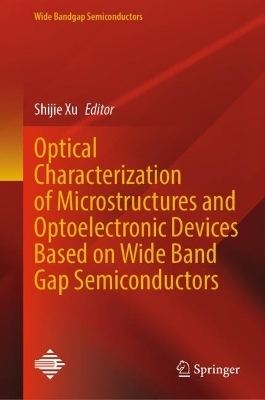 Optical Characterization of Microstructures and Optoelectronic Devices Based on Wide Band Gap Semiconductors - 