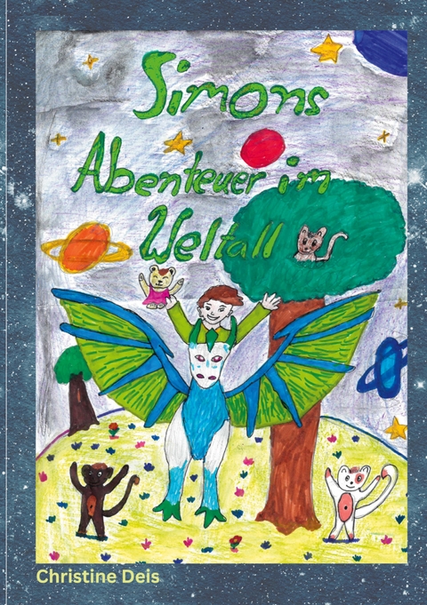 Simons Abenteuer im Weltall - Christine Deis