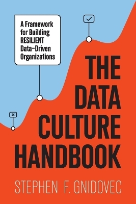 The Data Culture Handbook - Stephen Gnidovec