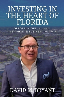 Investing in the Heart of Florida