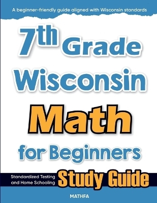 7th Grade Wisconsin Math for Beginners - Hamid Eslamian