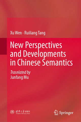 New Perspectives and Developments in Chinese Semantics