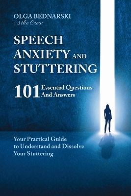Speech anxiety and Stuttering - Olga Bednarski