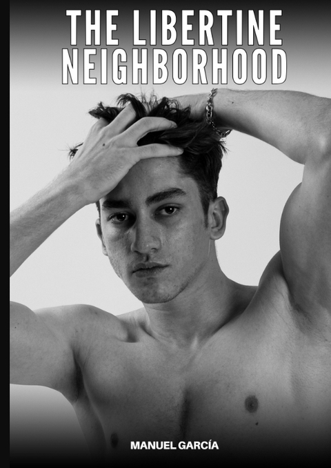 The libertine neighborhood - Manuel García