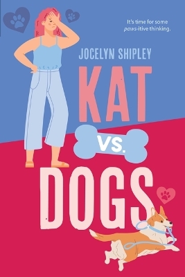 Kat vs. Dogs - Jocelyn Shipley