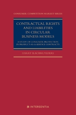 Contractual Rights and Liabilities in Circular Business Models - Harry Slachmuylders