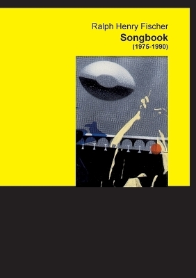 Songbook - Ralph Henry Fischer