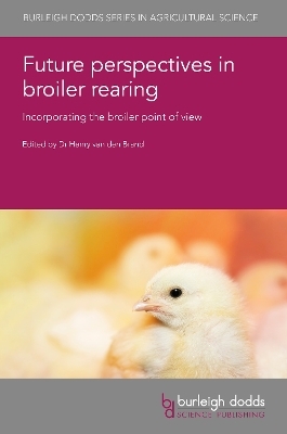 Future Perspectives in Broiler Rearing - 