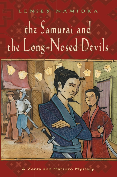 Samurai and the Long-nosed Devils - Lensey Namioka