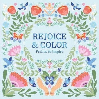 Rejoice & Color: Psalms to Inspire