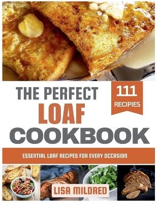 The Perfect Loaf Cookbook