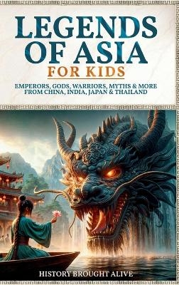Legends of Asia For Kids