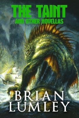 The Taint and Other Novellas - Brian Lumley
