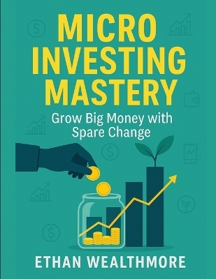 Micro Investing Mastery