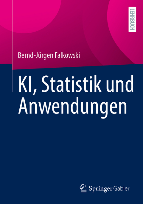 KI, Statistik und Anwendungen - Bernd-Jürgen Falkowski