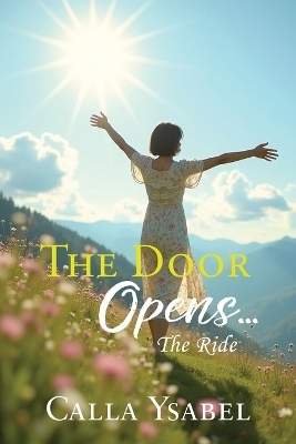 The Door Opens... - Ysabel San Pedro-Schuld