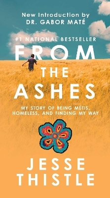 From the Ashes - Jesse Thistle