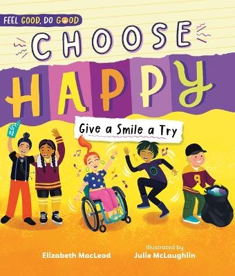 Choose Happy - Elizabeth MacLeod