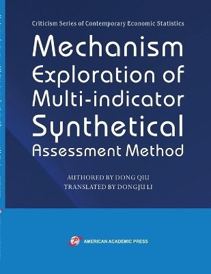 Mechanism Exploration of Multi-indicator Synthetical Assessment Method - Dong Qiu