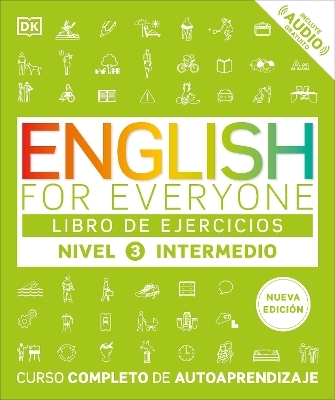 English for Everyone Nivel 3 Intermedio: Libro de ejercicios -  Dk