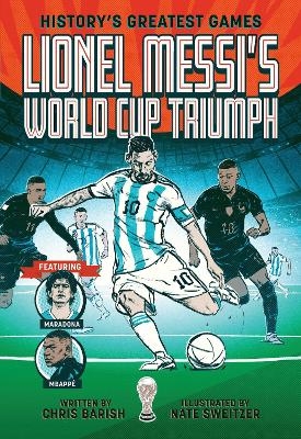 Lionel Messi's World Cup Triumph - Chris Barish