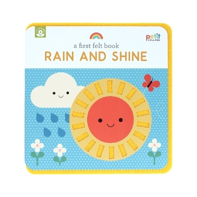 A First Felt Book: Rain and Shine -  Petit Collage