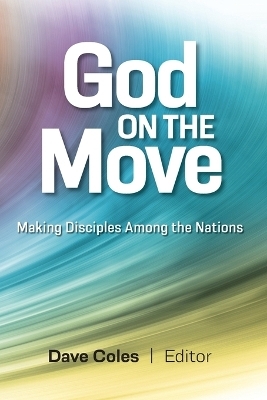 God on the Move - Dave Coles
