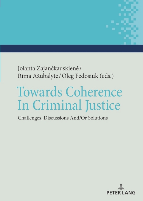 Towards Coherence In Criminal Justice - 