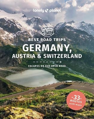 Lonely Planet Best Road Trips Germany, Austria & Switzerland -  Lonely Planet, Marc Di Duca, Ham Enright. Becki,  ANTHONY