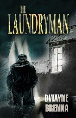 The Laundryman - Dwayne Brenna