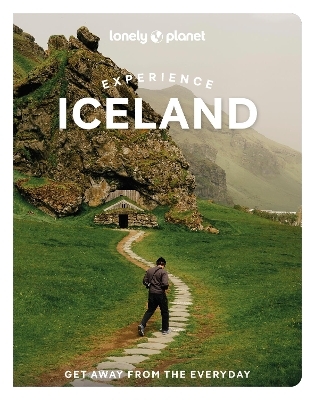 Lonely Planet Experience Iceland -  Lonely Planet, Anthony Ham, Alexis Averbuck, Jade Bremner, Mary Fitzpatrick