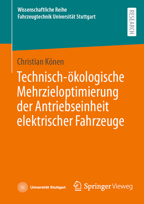 Technisch-ökologische Mehrzieloptimierung der Antriebseinheit elektrischer Fahrzeuge - Christian Könen