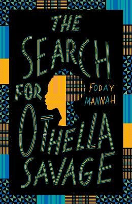 The Search for Othella Savage