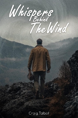 Whispers Behind The Wind - Craig Talbot
