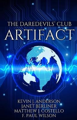 The Daredevils' Club ARTIFACT - Kevin J Anderson, Janet Berliner, Matthew J Costello