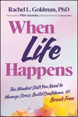 When Life Happens - Rachel L. Goldman