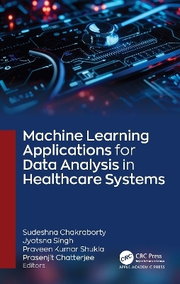Machine Learning Applications for Data Analysis in Healthcare Systems