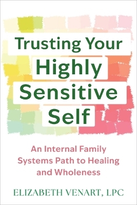 Trusting Your Highly Sensitive Self
