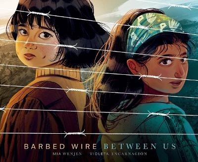 Barbed Wire Between Us - Mia Wenjen
