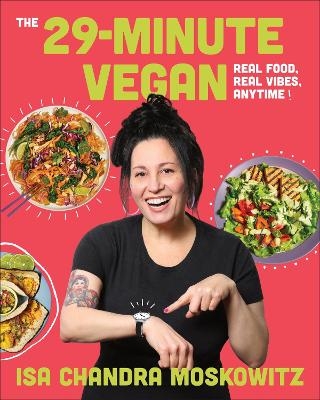 The 29-Minute Vegan - Isa Chandra Moskowitz