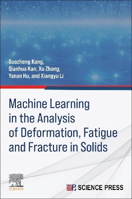 Machine Learning in the Analysis of Solid Deformation, Fatigue and Fracture