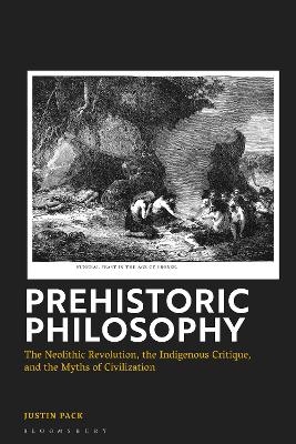 Prehistoric Philosophy - Dr Justin Pack