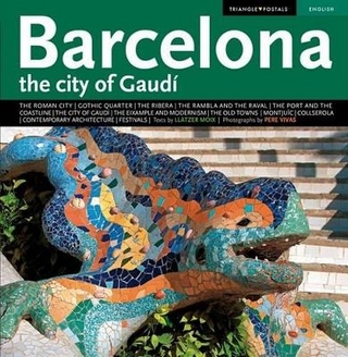 Barcelona the City of Gaudi