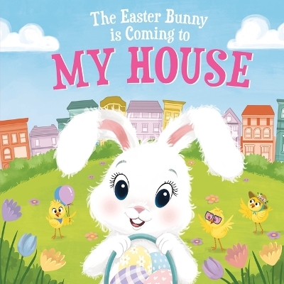 The Easter Bunny is Coming to My Town - Eric James